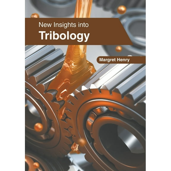 New Insights Into Tribology, (Hardcover)