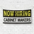 thumbnail image 4 of Now Hiring Cabinet Makers 13 oz Heavy Duty Vinyl Banner Cabinetmaker Jobs Available Help Wanted Sign for Business Advertising Indoor/Outdoor Single-Sided with Metal Grommets (3x5 ft, Bk & Wh & Ye), 4 of 6