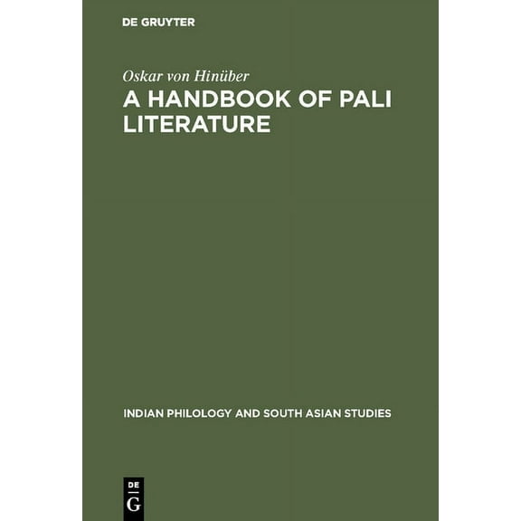 Indian Philology and South Asian Studies: A Handbook of Pali Literature (Hardcover)
