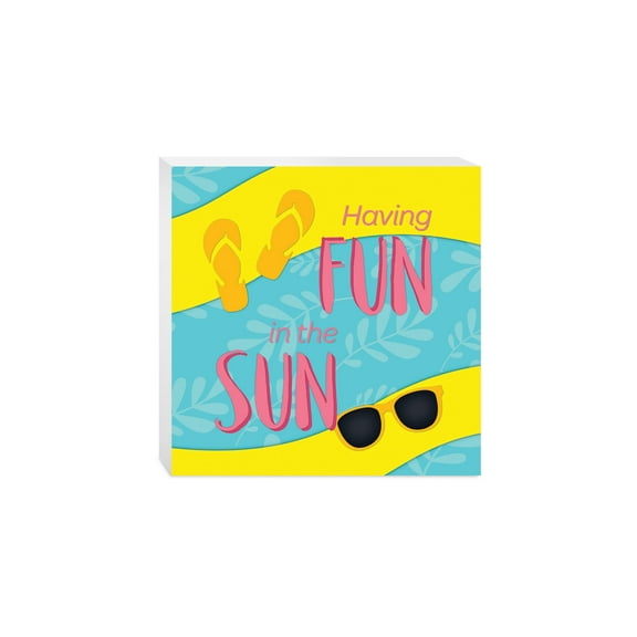 Having Fun Sun Yellow Flipflops Blue 10 x 10 Wood Tabletop Sign Plaque