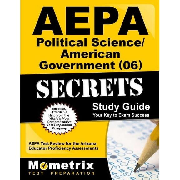 Aepa Political Science/American Government (06) Secrets Study Guide : Aepa Test Review for the Arizona Educator Proficiency Assessments (Paperback)