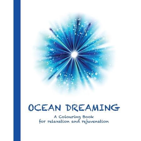 Ocean Dreaming A Colouring Book For Relaxation And