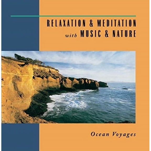 Relaxation & Meditation with Music & Nature: Ocean Voyages - Music CD - - Sold by Sounda