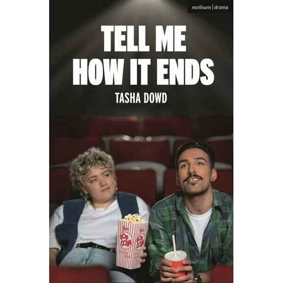 Modern Plays Tell Me How It Ends, (Paperback)