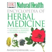 DK Natural Health: Encyclopedia of Herbal Medicine (Hardcover)