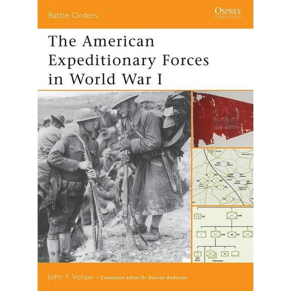 Battle Orders: The American Expeditionary Forces in World War I (Series #6) (Paperback)