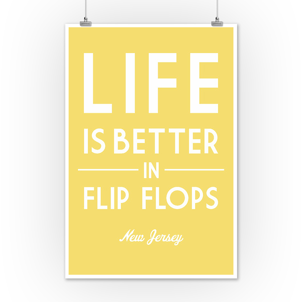 New Jersey, Life is Better in Flip Flops, Simply Said (12x18 Wall Art Poster, Room Decor) - image 2 of 3
