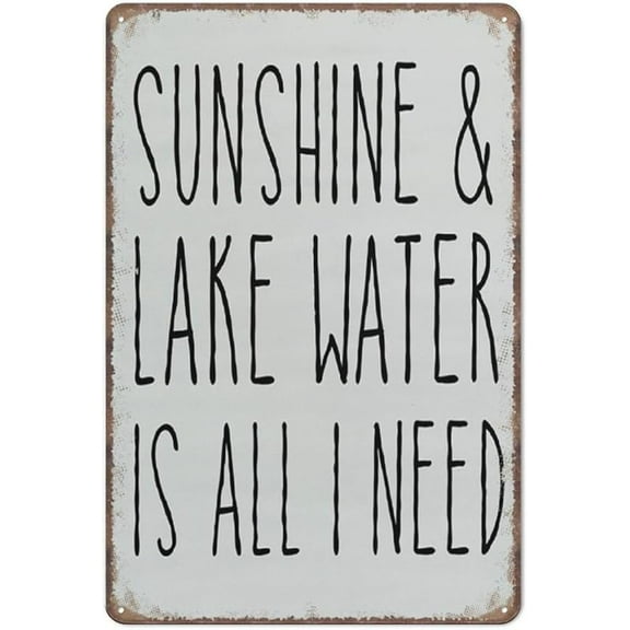Lake Themed Decor Sign Sunshine And Lake Water Is All I Need Sign Funny Metal Sign Poster Wall Art for Kitchen Garden Bathroom Farm Home Coffee Decor Tin Sign,8x12 inches