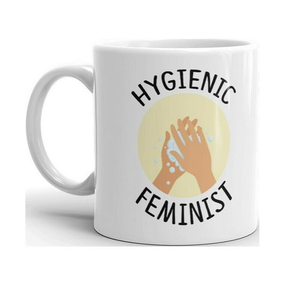 Hygienic Feminist Print Unique Fun Novelty Coffee Tea Ceramic Cup Office Work Mug 11 Oz
