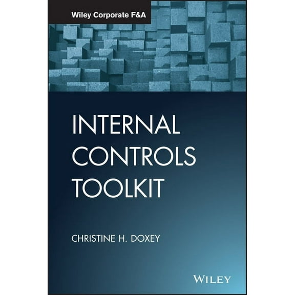 Wiley Corporate F&a Internal Controls Toolkit, (Hardcover)