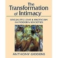 thumbnail image 1 of La Transformation de l'Intimité: Sexualité, Amour et Érotisme dans les Sociétés Modernes, 1 of 1