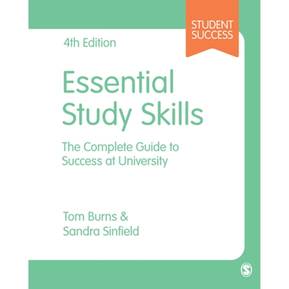 Pre-Owned Essential Study Skills: The Complete Guide to Success at University (Paperback) 1473919029 9781473919020