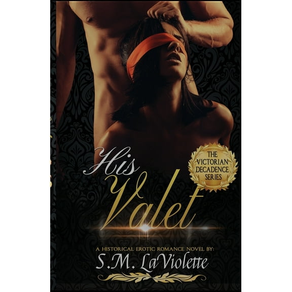Victorian Decadence His Valet, Book 2, (Paperback)