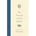 thumbnail image 2 of The Peacock and the Buffalo: The Poetry of Nietzsche, (Hardcover), 2 of 3