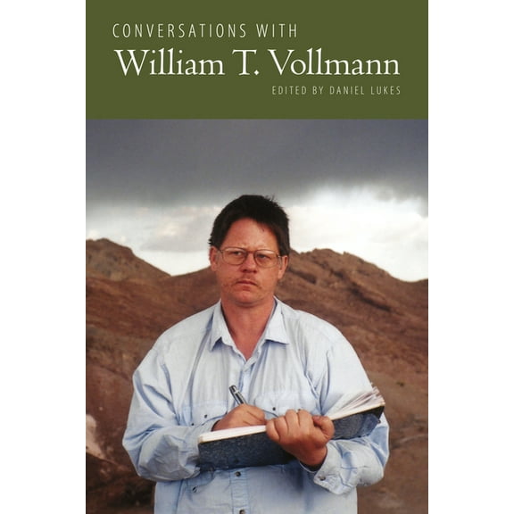 Literary Conversations Conversations with William T. Vollmann, (Hardcover)