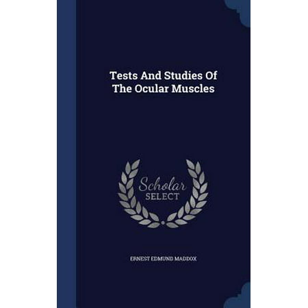 Tests and Studies of the Ocular Muscles Hardcover (Best Way To Study Muscles)