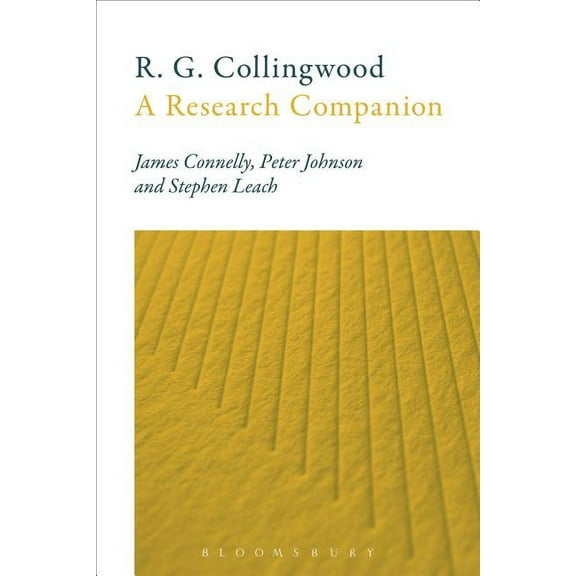 R. G. Collingwood: A Research Companion, (Paperback)