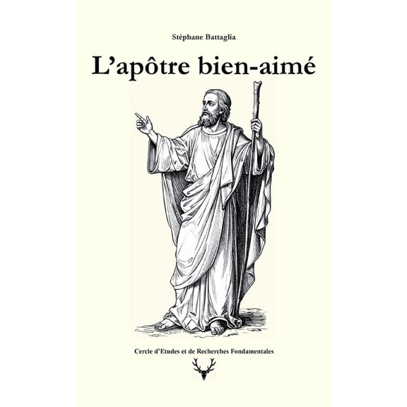 L'apôtre bien-aimé: Volume 1, (Paperback)