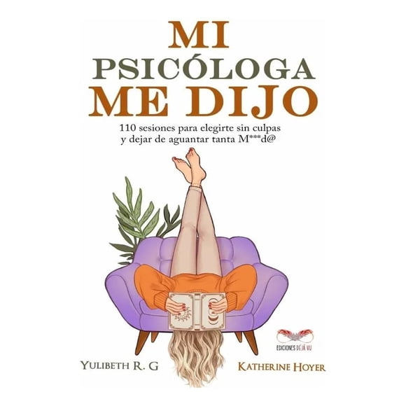 Mi psicóloga me lo dijo
