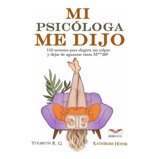 Mi psicóloga me lo dijo