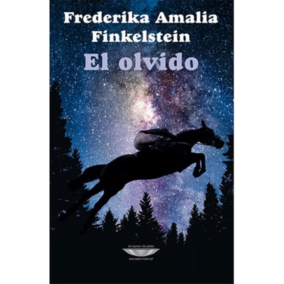 Libro El Olvido Tapa Blanda, Autor Frederika Amalia Finkelstein, Editorial El Cuenco De Plata