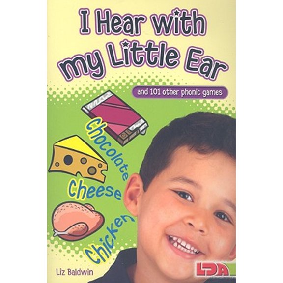 Pre-Owned I Hear with My Little Ear: And 101 Other Phonics Games (Paperback) 185503414X 9781855034143