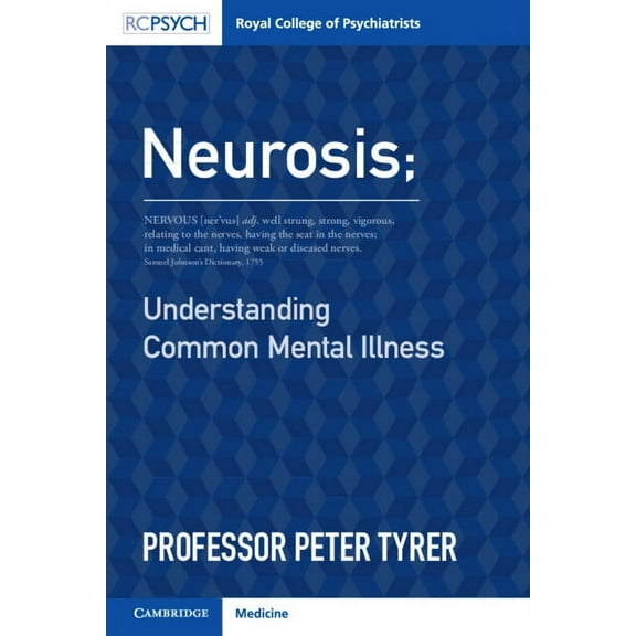 Neurosis: Understanding Common Mental Illness, (Paperback)