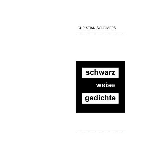 schwarz weise gedichte, (Paperback)