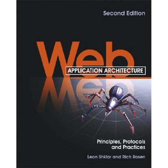 Pre-Owned Web Application Architecture: Principles, Protocols and Practices