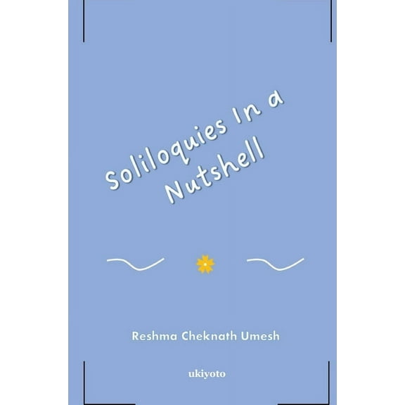 Soliloquies In a Nutshell, (Paperback)