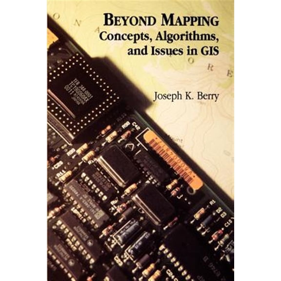 Pre-Owned Beyond Mapping: Concepts, Algorithms, and Issues in GIS, (Paperback)