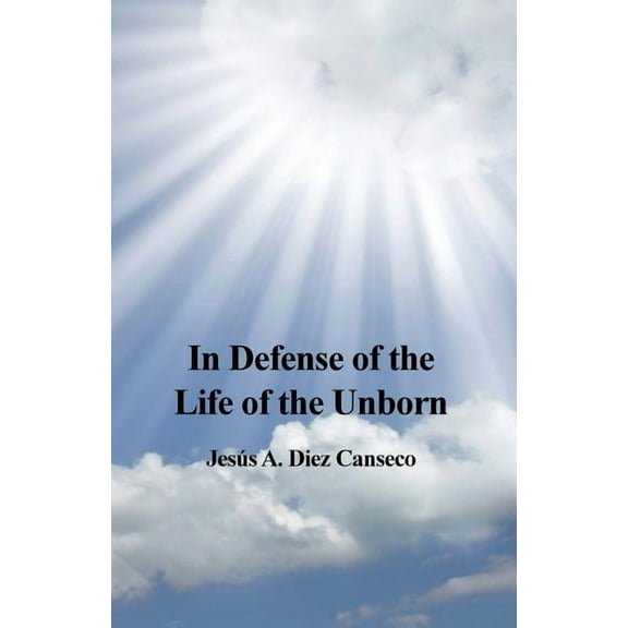 In Defense of the Life of the Unborn (Paperback)
