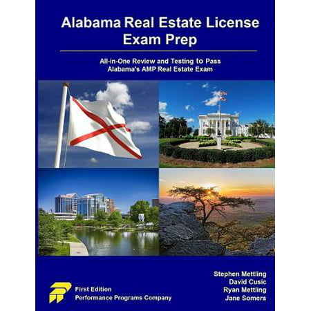 Alabama Real Estate License Exam Prep : All-In-One Review and Testing to Pass Alabama's Amp Real Estate