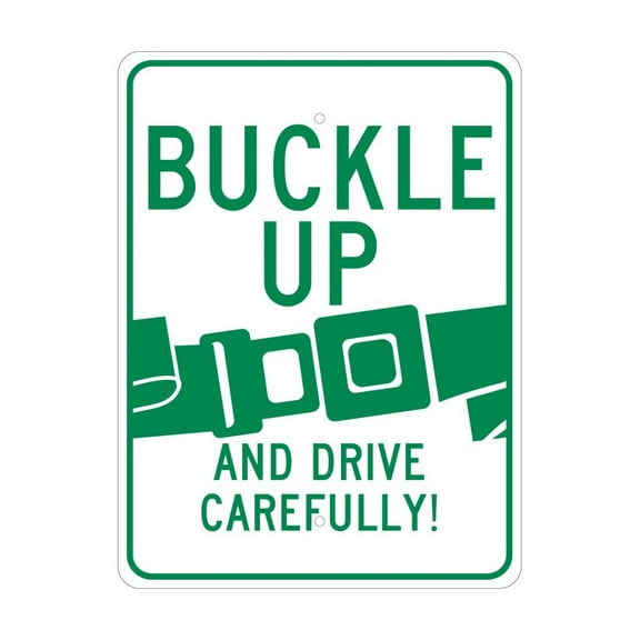 NMC Signs Tm111J, Buckle Up And Drive Carefully Sign, 24 X 18, Aluminum .080