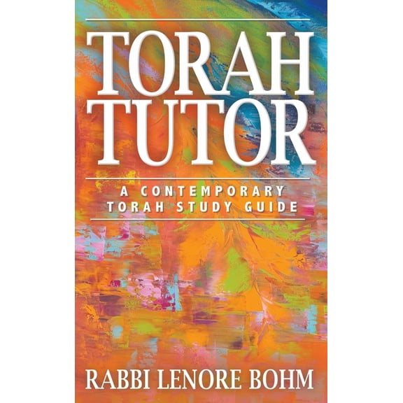 Torah Tutor: A Contemporary Torah Study Guide (Hardcover)