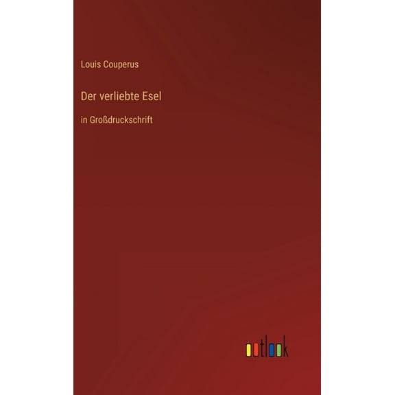 Der verliebte Esel (Hardcover)