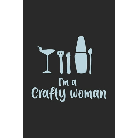 I'm A Crafty Woman: 120 Pages I 6x9 I Dot Grid I Funny Microbrewery & Home Brewery Gifts For Woman (Paperback)
