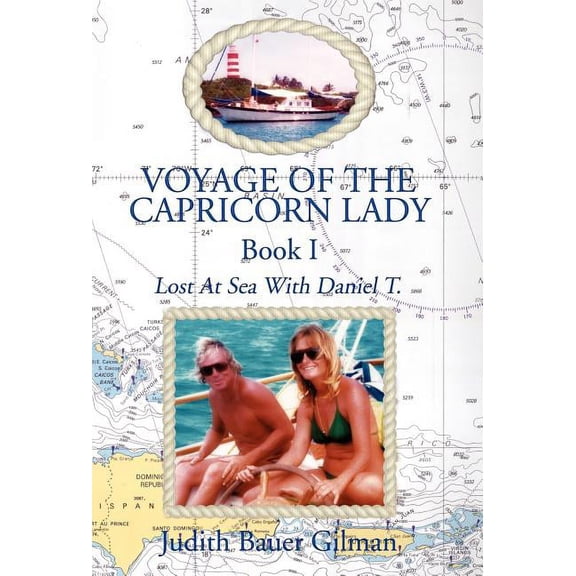 Voyage of the Capricorn Lady : Lost at Sea With Daniel T.-book 2