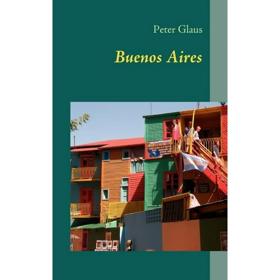 Buenos Aires: ReisefÃ¼hrer, (Paperback)