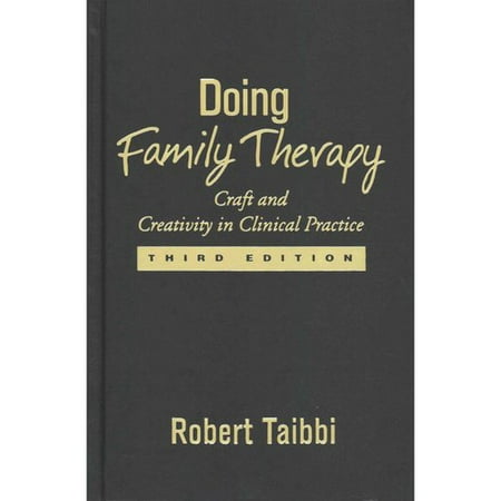 Doing Family Therapy: Craft and Creativity in Clinical Practice