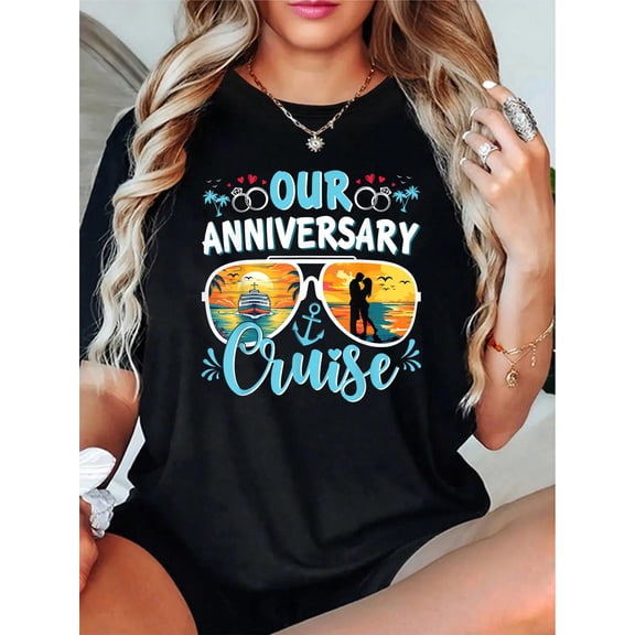 Our Anniversary Cruise Husband Wife Couples Cruise Vacation T-Shirt - 100% Cotton T Shirts for Women, Summer Tops Clothes,Suitable For All Seasons