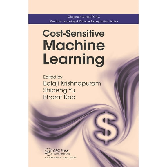 Cost-Sensitive Machine Learning, (Paperback)