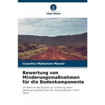 Bewertung von Minderungsmaßnahmen für die Bodenkomponente, (Paperback)