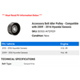 thumbnail image 2 of Accessory Belt Idler Pulley - Compatible with 2009 - 2016 Hyundai Genesis 2010 2011 2012 2013 2014 2015, 2 of 2