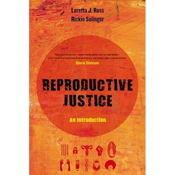 Pre-Owned Reproductive Justice: An Introduction (Reproductive Justice: A New Vision for the 21st Century) Paperback