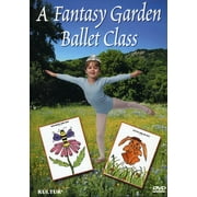 A Fantasy Garden Ballet Class (DVD)