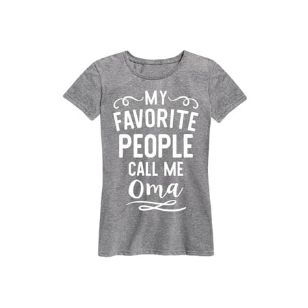 my favorite people oma  - ladies short sleeve classic fit (Best Sports For Short People)