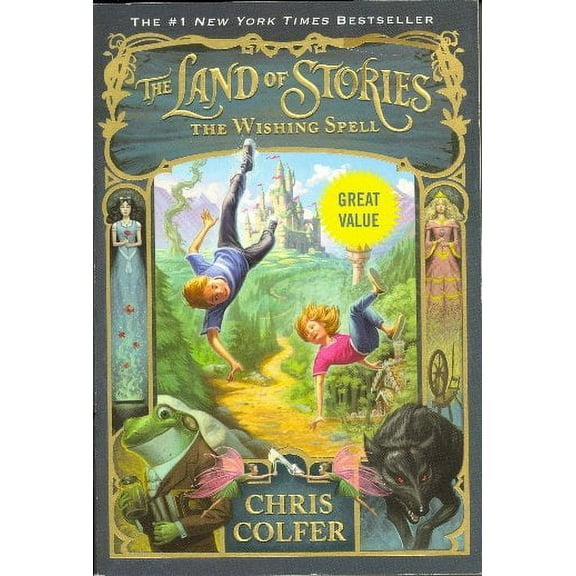 The Wishing Spell (The Land of Stories, Bk. 1)