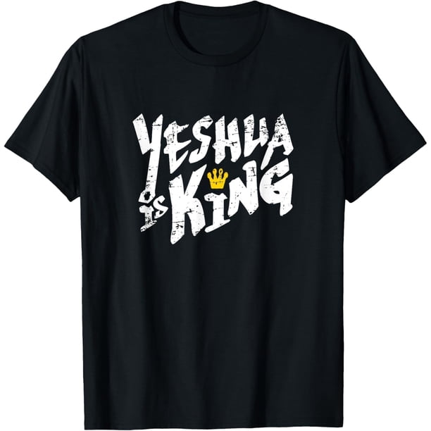 Yeshua is King - Camiseta con nombre hebreo para Jesús