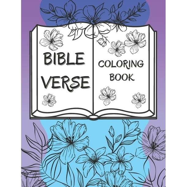 Download Bible Verse Coloring Book 50 Christian Color Pages For Kids Teens And Adults Paperback Walmart Com Walmart Com